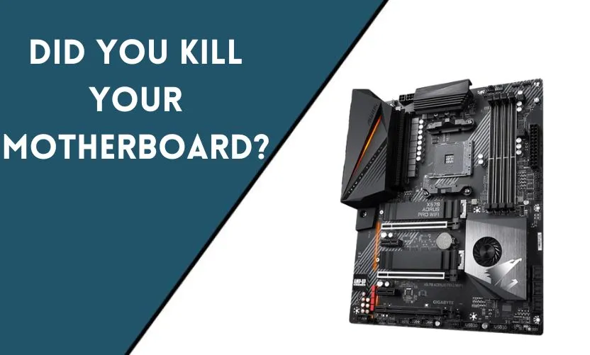 Did You Kill Your Motherboard? Understanding Common Causes of Motherboard Failures and How to Avoid Them