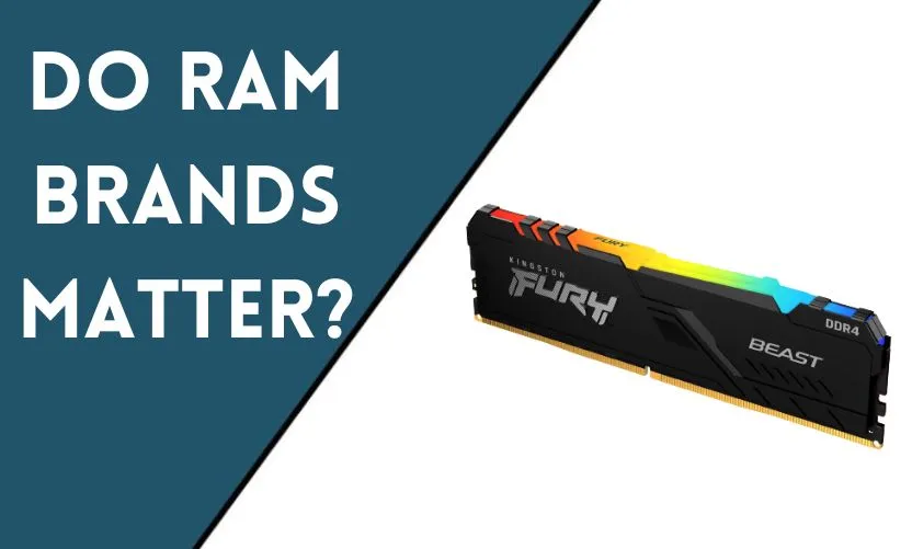 Do RAM Brands Matter?