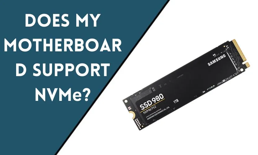 Does My Motherboard Support NVMe?