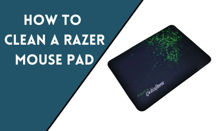 How to Clean a Razer Mouse Pad