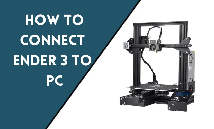 How to Connect Ender 3 to PC