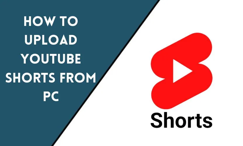 How to Upload YouTube Shorts from PC: Step-by-Step