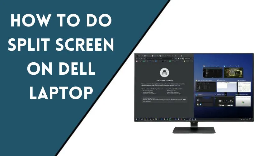 How to do Split Screen on Dell Laptop