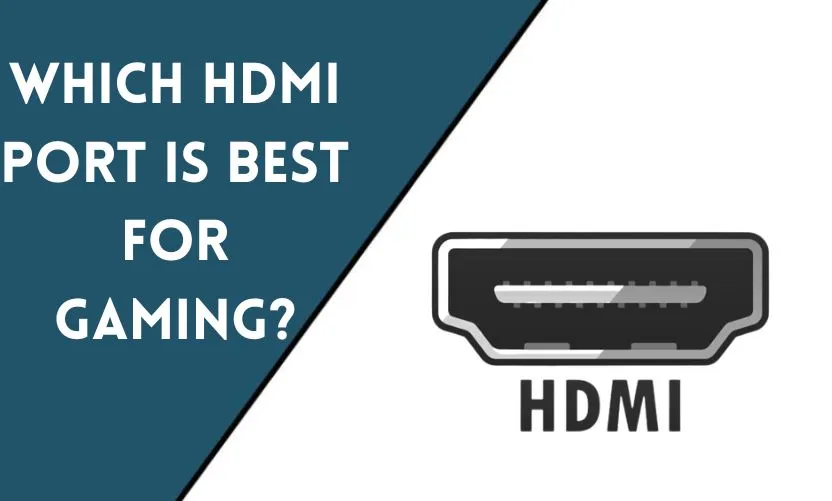 Which HDMI Port Is Best for Gaming?