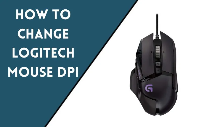 How to Change Logitech Mouse DPI?