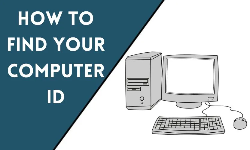 How to Find Your Computer ID?