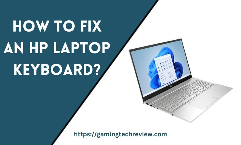 Troubleshooting and Care for Your HP Laptop Keyboard