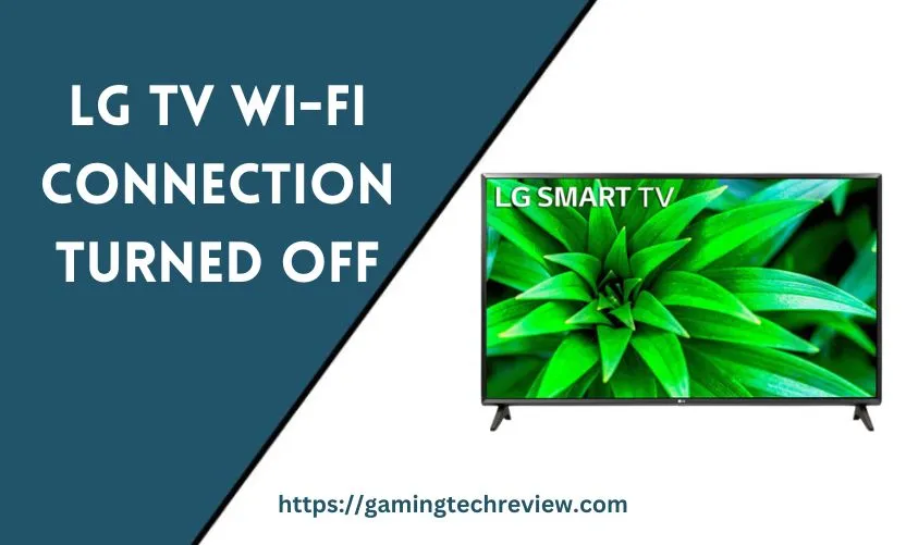 Troubleshooting Guide: LG TV Wi-Fi Connection Turned Off