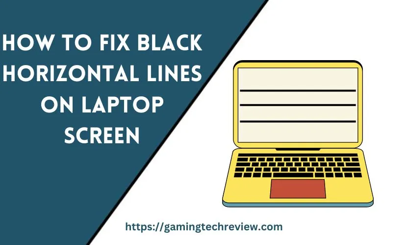 How To Fix Black Horizontal Lines On Laptop Screen