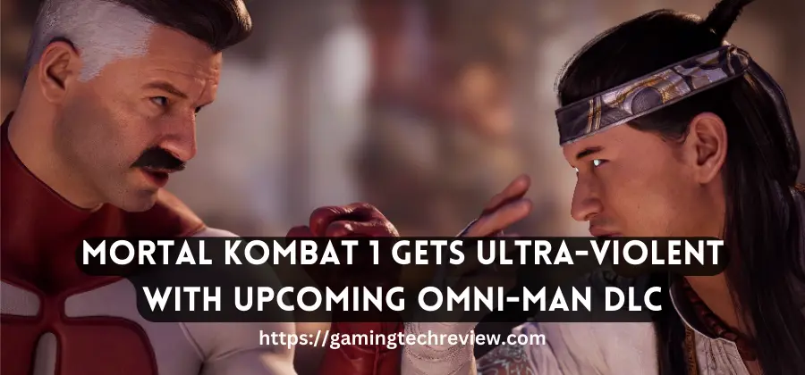 Mortal Kombat 1 Gets Ultra-Violent with Upcoming Omni-Man DLC