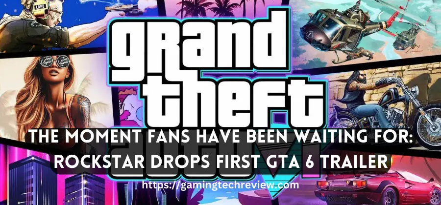 The Moment Fans Have Been Waiting For: Rockstar Drops First GTA 6 Trailer
