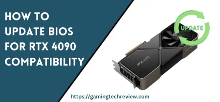 How to Update BIOS for RTX 4090 Compatibility