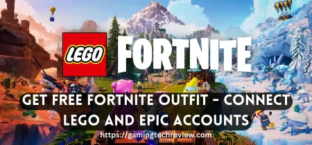 Unlock Free Fortnite Outfit By Connecting LEGO and Epic Games Accounts
