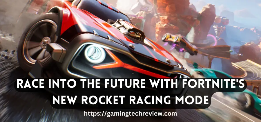 Race Into The Future With Fortnite’s New Rocket Racing Mode